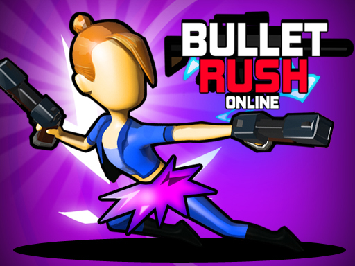 bullet-rush-online