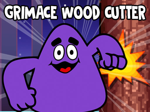 grimace-wood-cutter