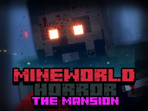 mineworld-horror-the-mansion