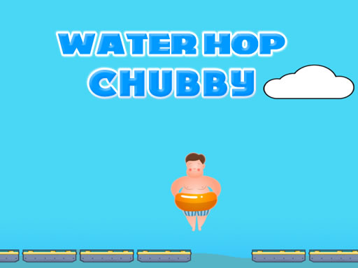 water-hop-chubby